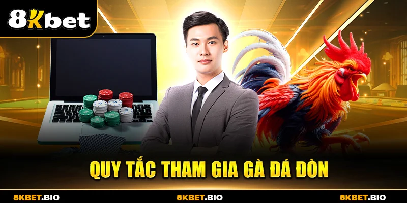 Quy tắc tham gia gà đá đòn 