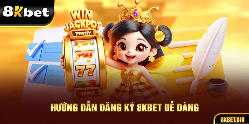 Hướng dẫn đăng ký 8kbet dễ dàng