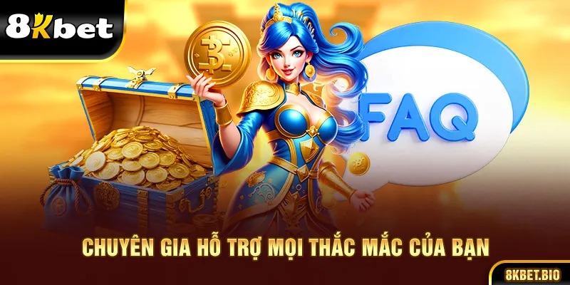 Chuyên gia hỗ trợ mọi thắc mắc của bạn