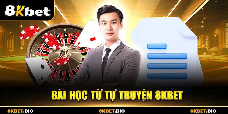Bài học từ tự truyện 8KBET